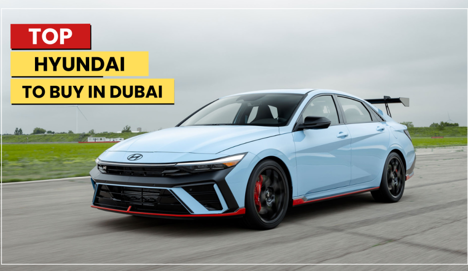 Best Hyundai Cars in Dubai